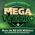 mega-week+-2025-entra-para-a-historia-com-mais-de-r$-105-milhoes-em-consorcios